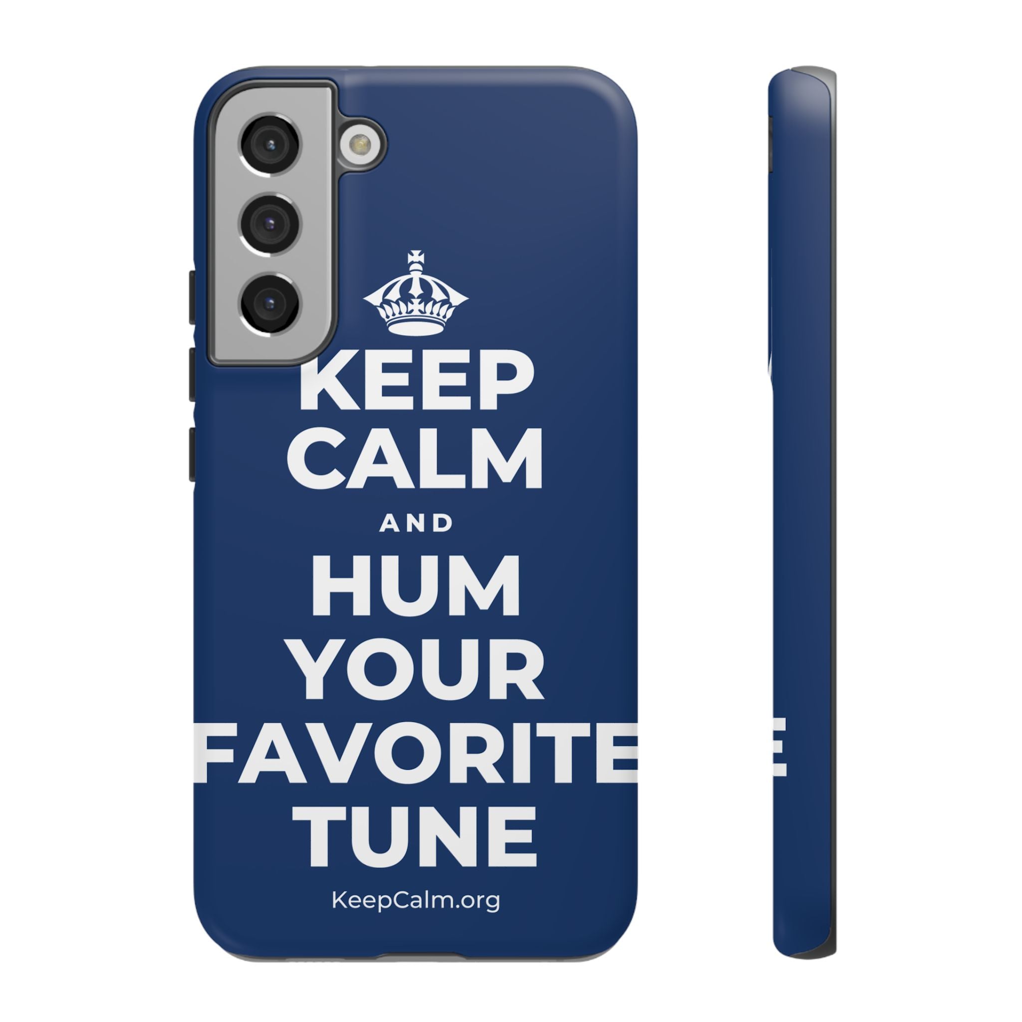 KEEP CALM AND HUM YOUR FAVORITE TUNE Phone Case