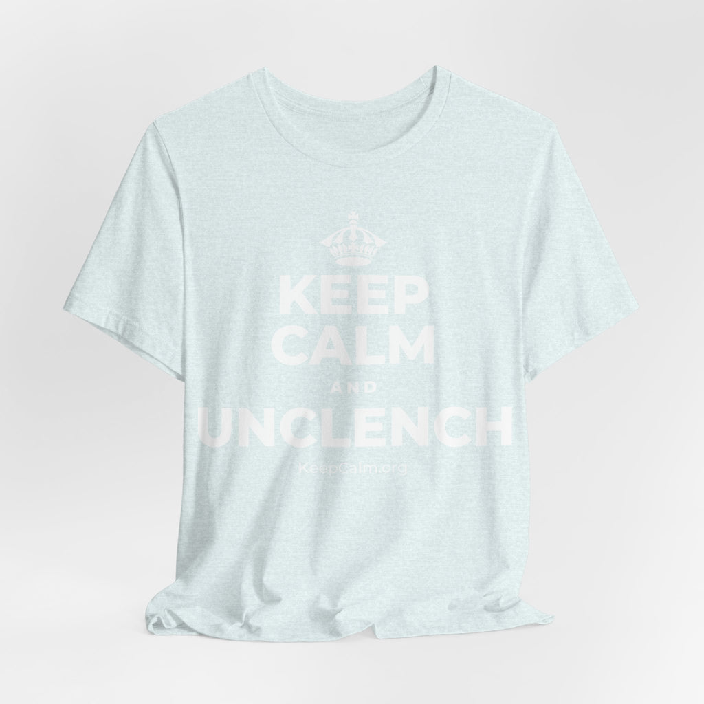 KEEP CALM AND UNCLENCH T-Shirt (Soft Cream–Heather Mauve)