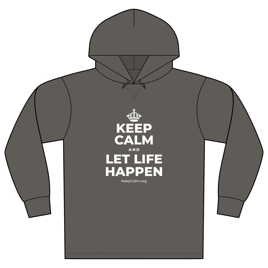 KEEP CALM AND LET LIFE HAPPEN Organic Hoodie Tee