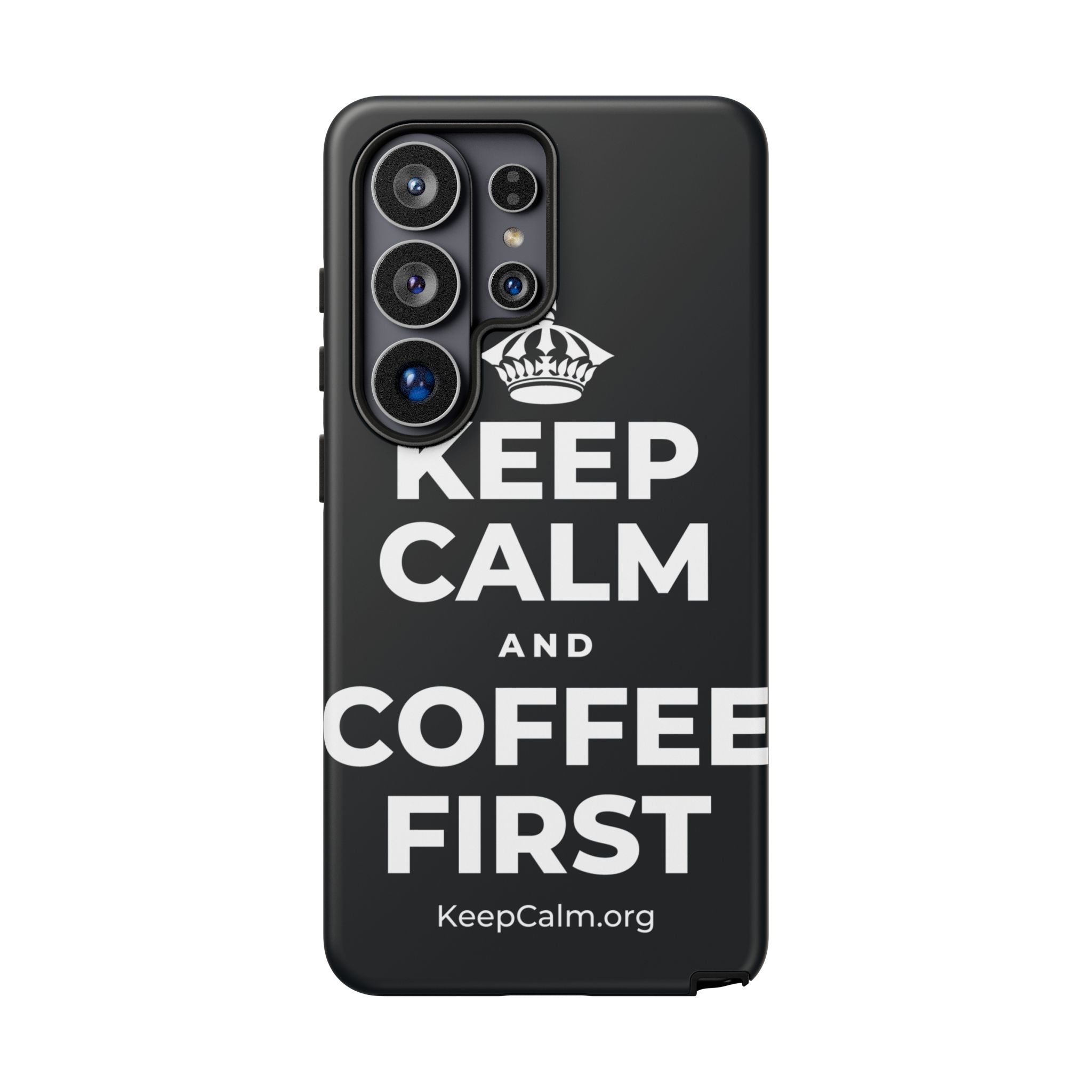 KEEP CALM AND COFFEE FIRST Phone Case (Dark)