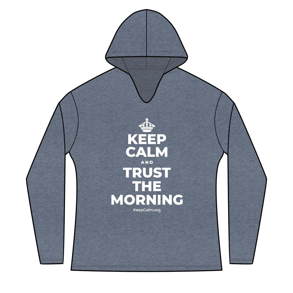 KEEP CALM AND TRUST THE MORNING Women's Long Sleeve Hoodie