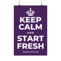 KEEP CALM AND START FRESH Satin Poster