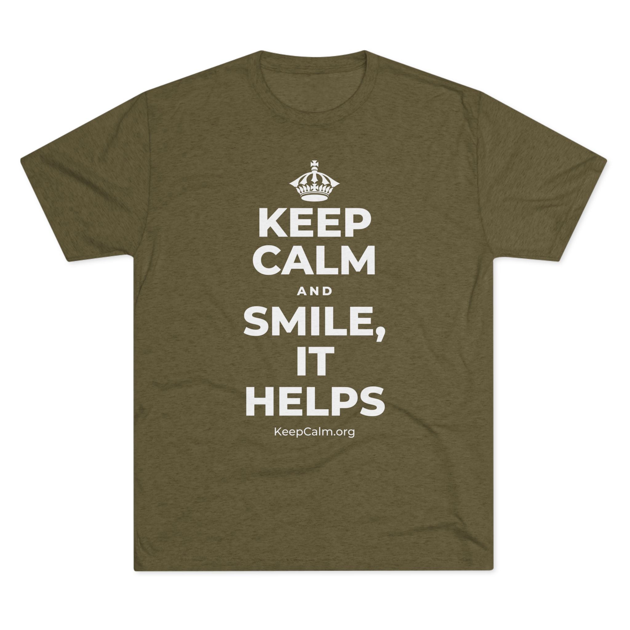 KEEP CALM AND SMILE, IT HELPS Tri-Blend Tee