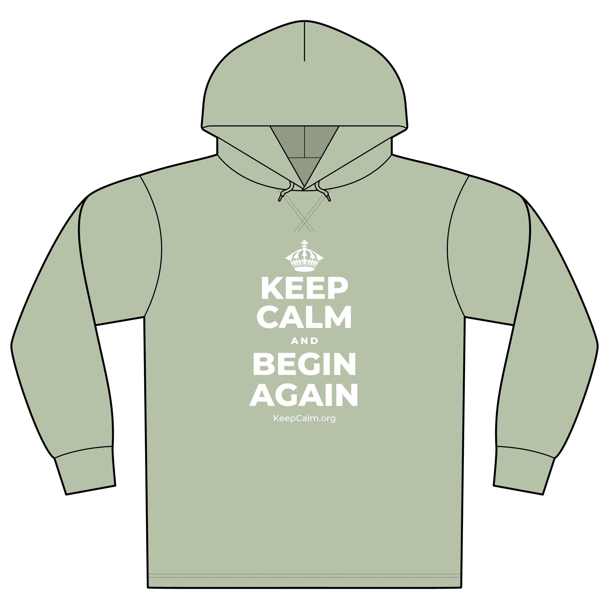 KEEP CALM AND BEGIN AGAIN Organic Hoodie Tee