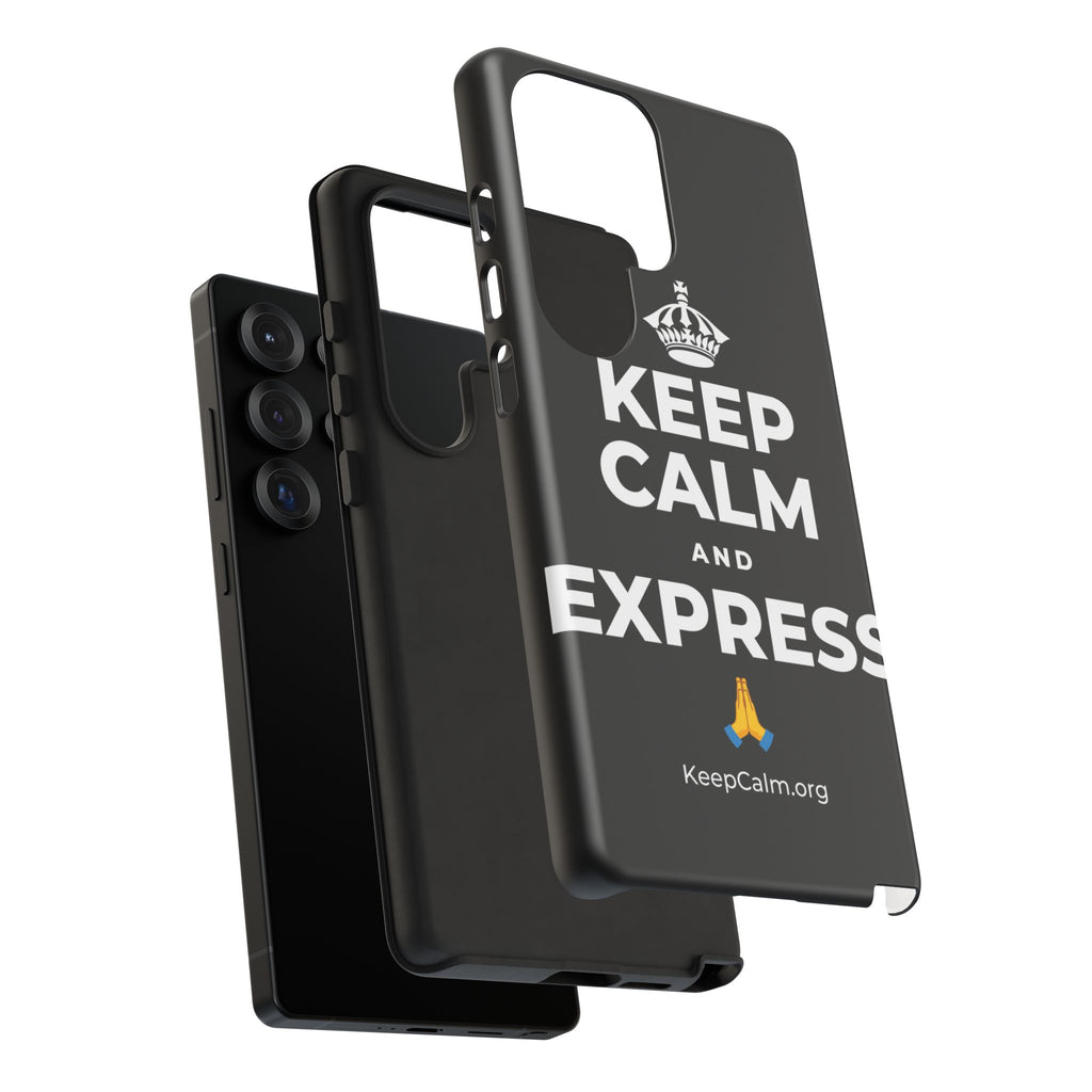 KEEP CALM AND EXPRESS 🙏 Phone Case