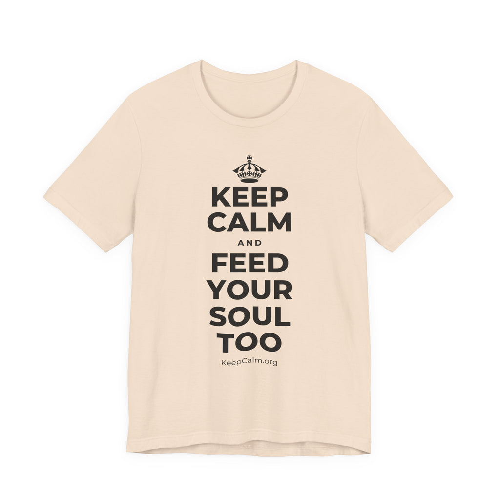 KEEP CALM AND FEED YOUR SOUL TOO T-Shirt (Soft Cream–Heather Mauve)