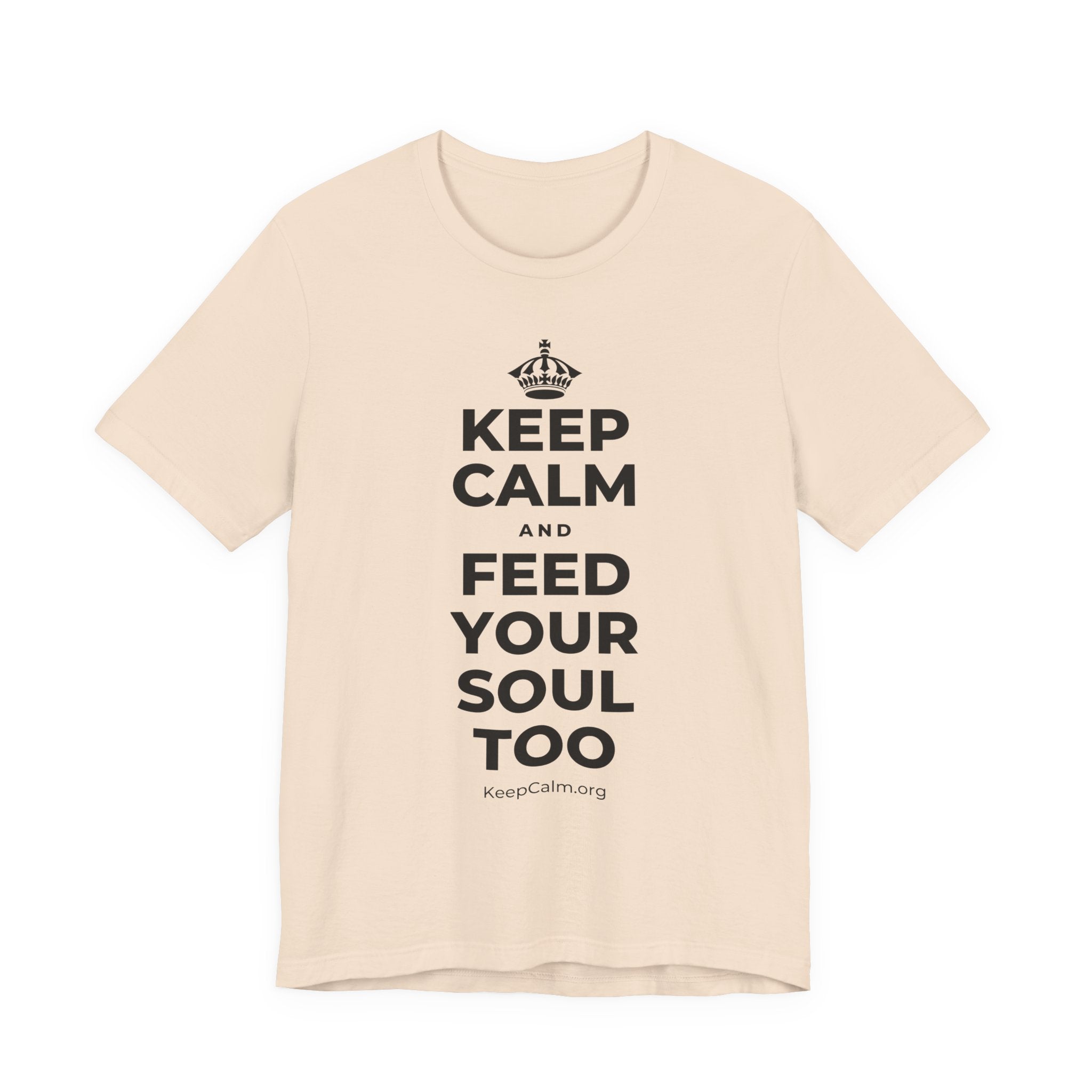 KEEP CALM AND FEED YOUR SOUL TOO T-Shirt (Soft Cream–Heather Mauve)