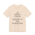 KEEP CALM AND SPEND IT ON PURPOSE T-Shirt (Soft Cream–Heather Mauve)