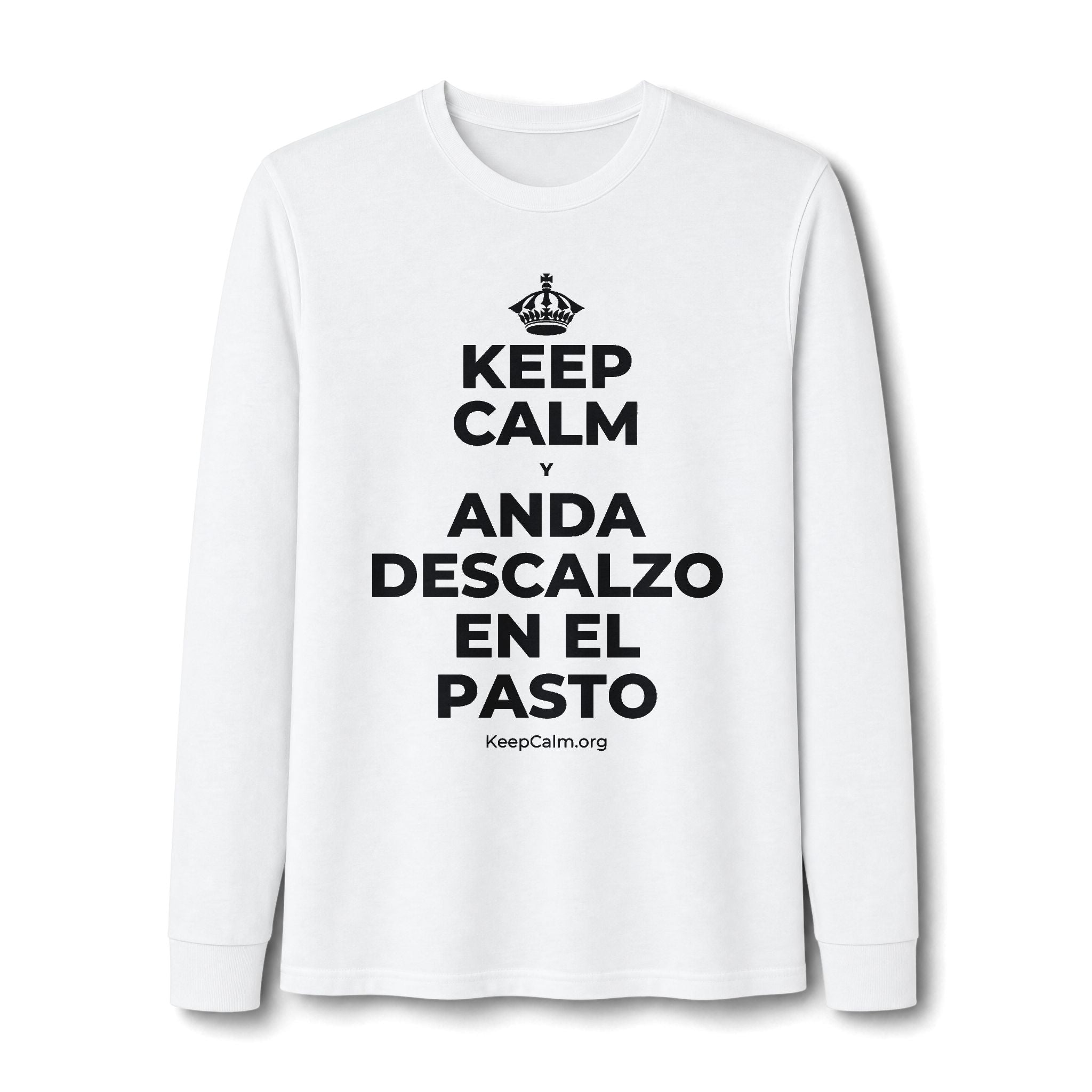KEEP CALM Y ANDA DESCALZO EN EL PASTO Long Sleeve Tee