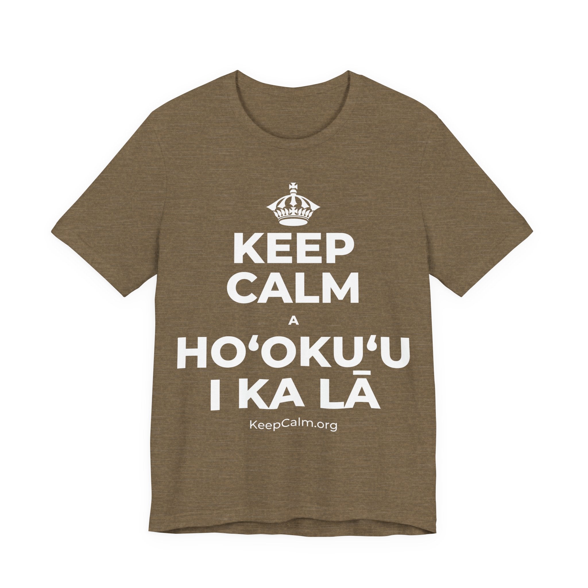 KEEP CALM A HOʻOKUʻU I KA LĀ T-Shirt (Soft Cream–Heather Mauve)