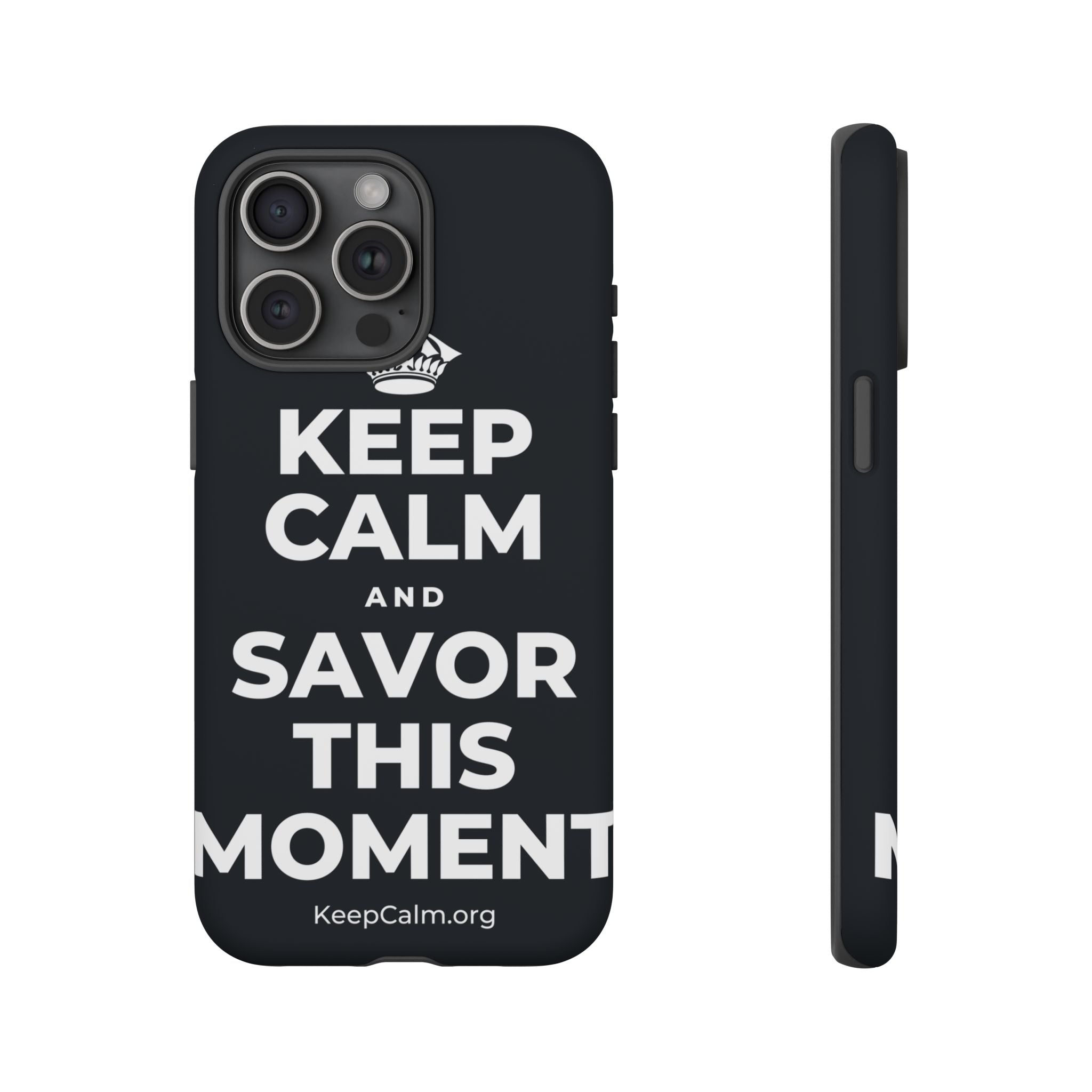 KEEP CALM AND SAVOR THIS MOMENT Phone Case (Dark)