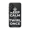 KEEP CALM AND TWIRL ONCE Phone Case (Dark)