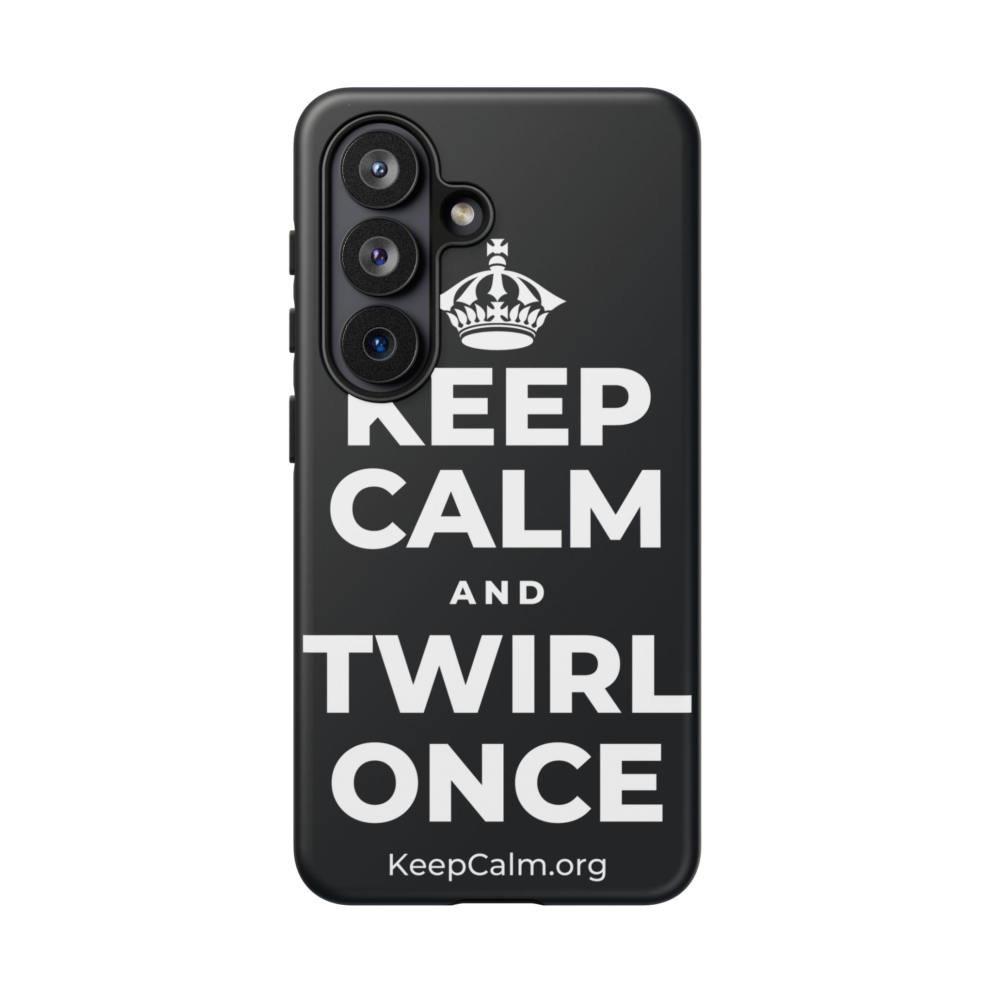 KEEP CALM AND TWIRL ONCE Phone Case (Dark)