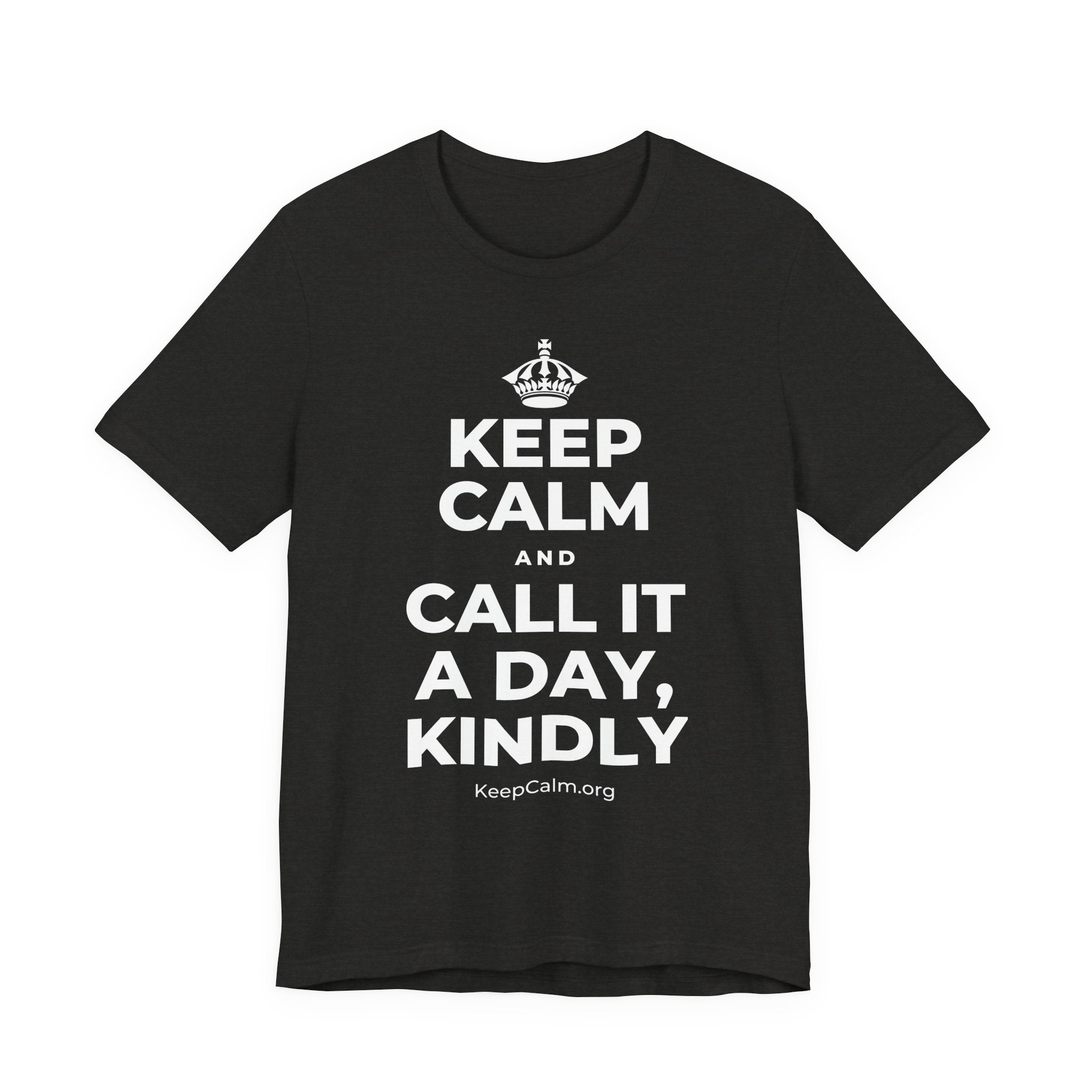 KEEP CALM AND CALL IT A DAY, KINDLY T-Shirt (Soft Cream–Heather Mauve)