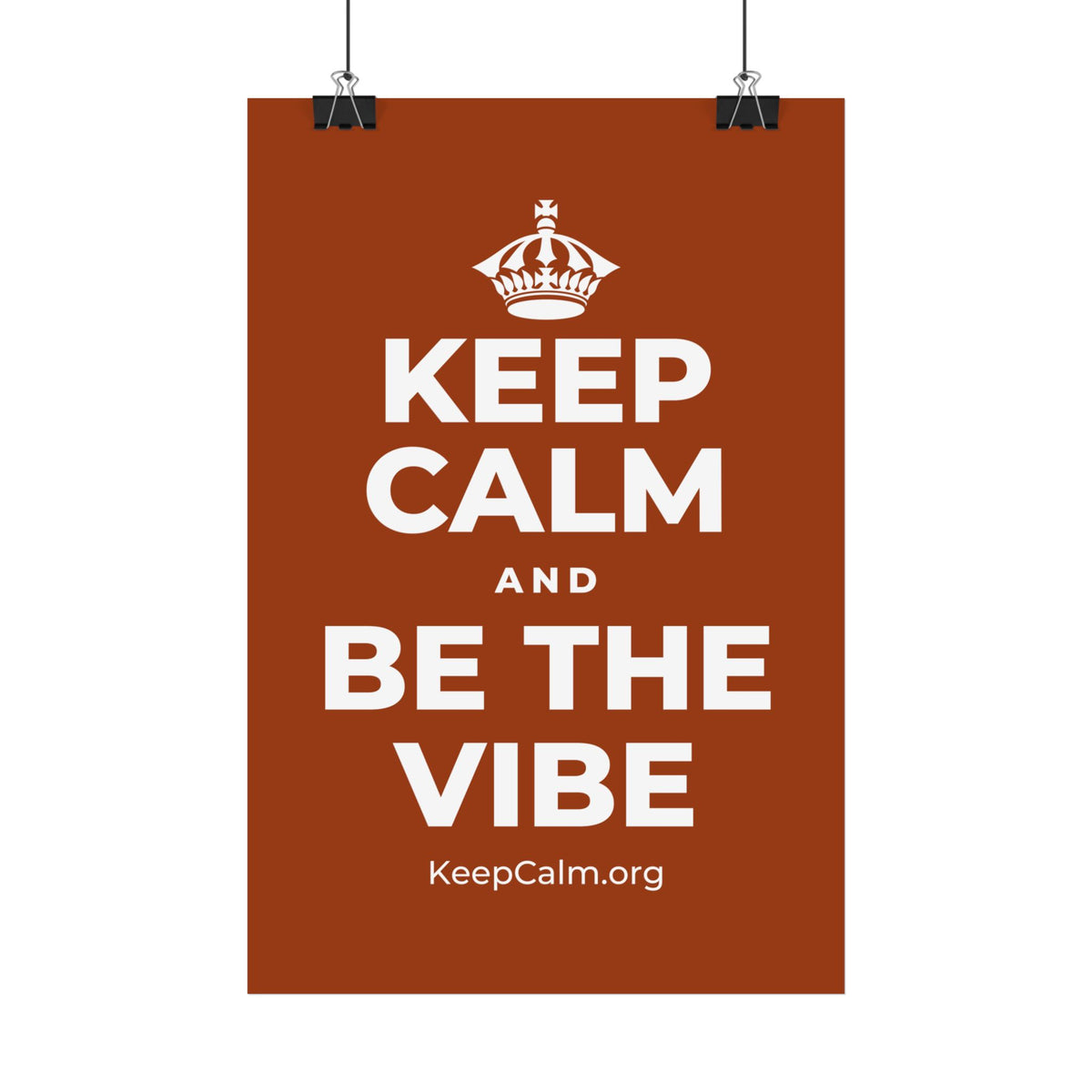 KEEP CALM AND BE THE VIBE Satin Poster