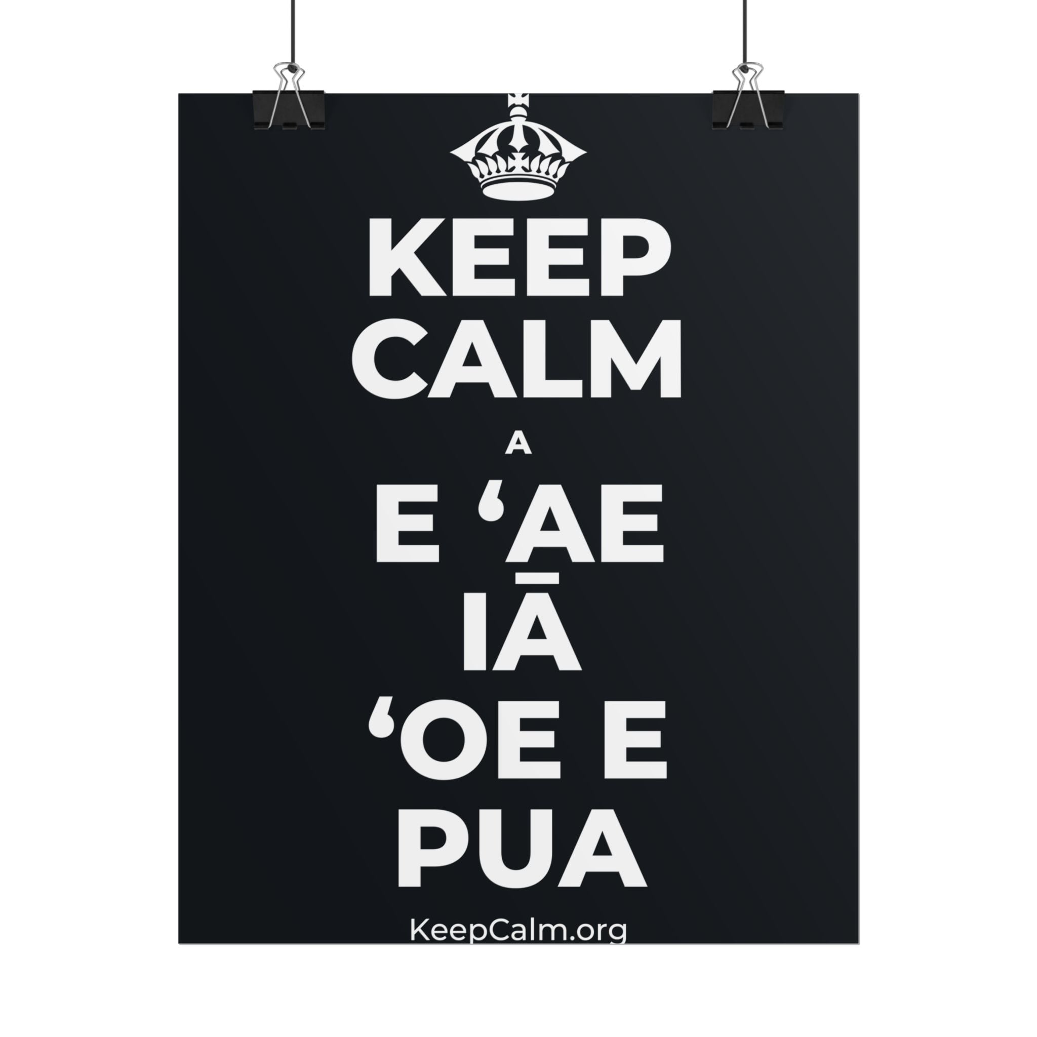 KEEP CALM A E ʻAE IĀ ʻOE E PUA Poster (Dark)