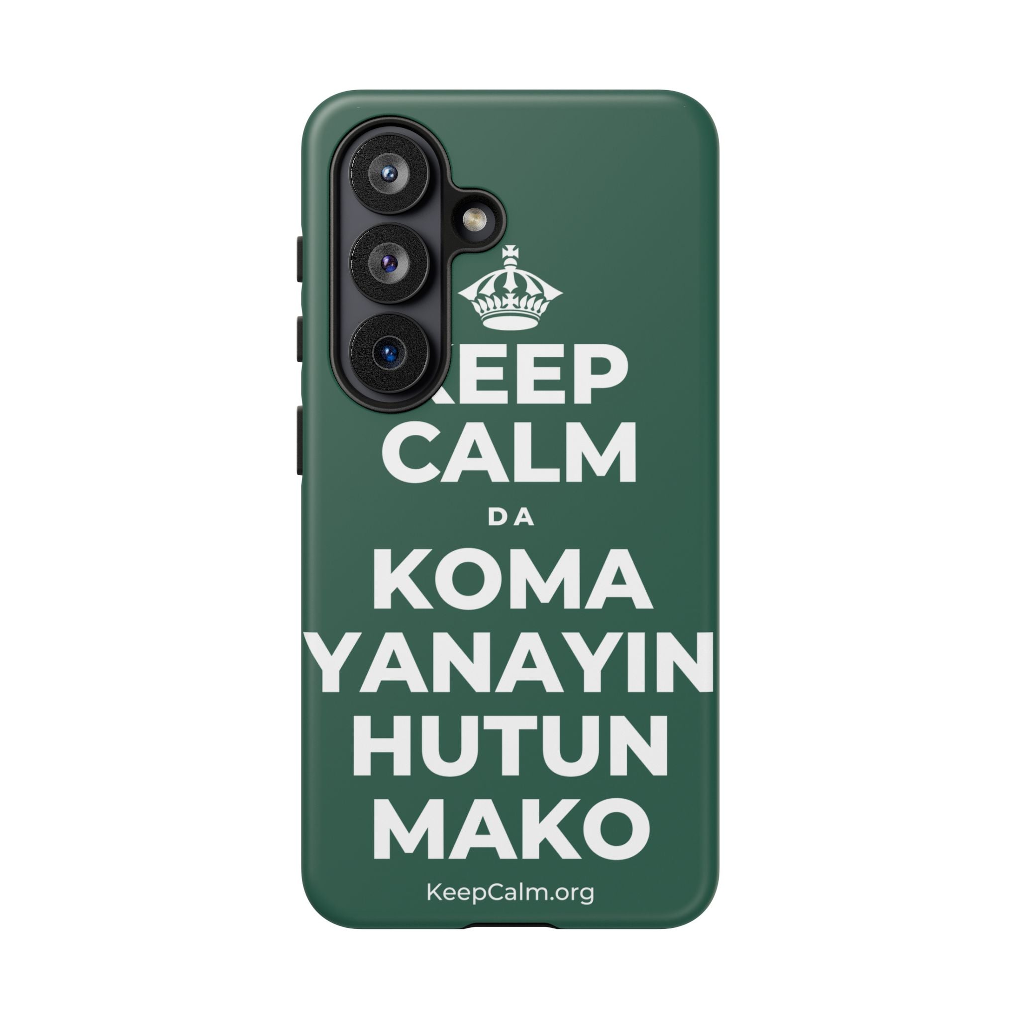 KEEP CALM DA KOMA YANAYIN HUTUN MAKO Phone Case