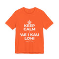 KEEP CALM A ʻAE I KAU LOHI T-Shirt (Baby Blue–Silver)