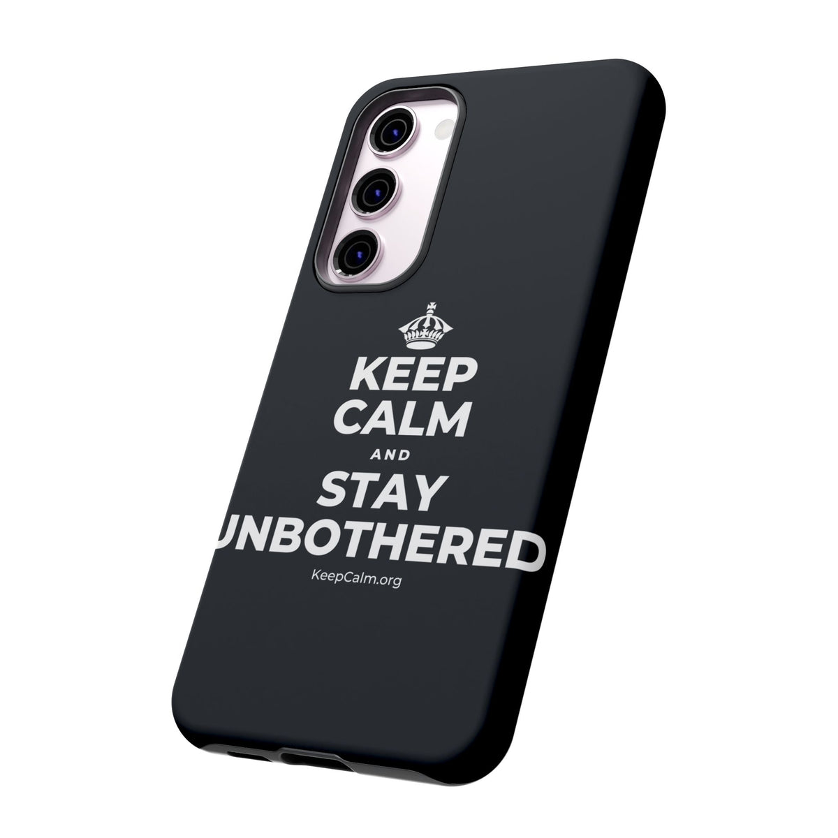 KEEP CALM AND STAY UNBOTHERED Phone Case (Dark)