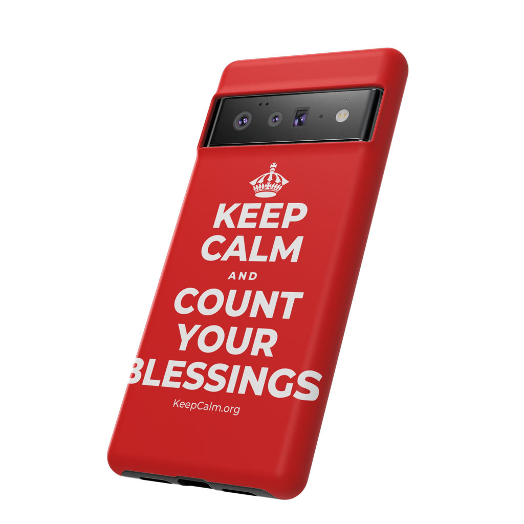 KEEP CALM AND COUNT YOUR BLESSINGS Phone Case
