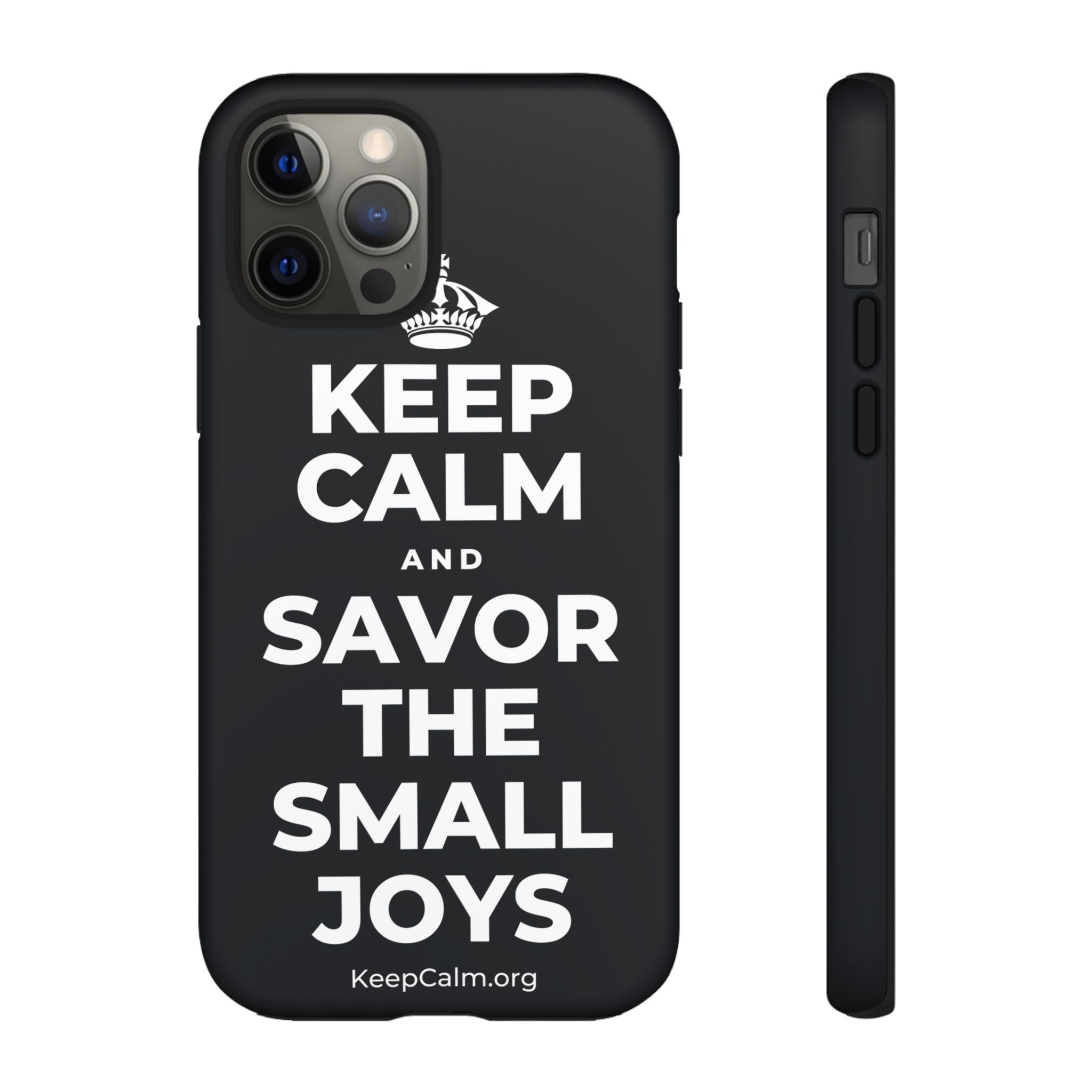 KEEP CALM AND SAVOR THE SMALL JOYS Phone Case (Dark)