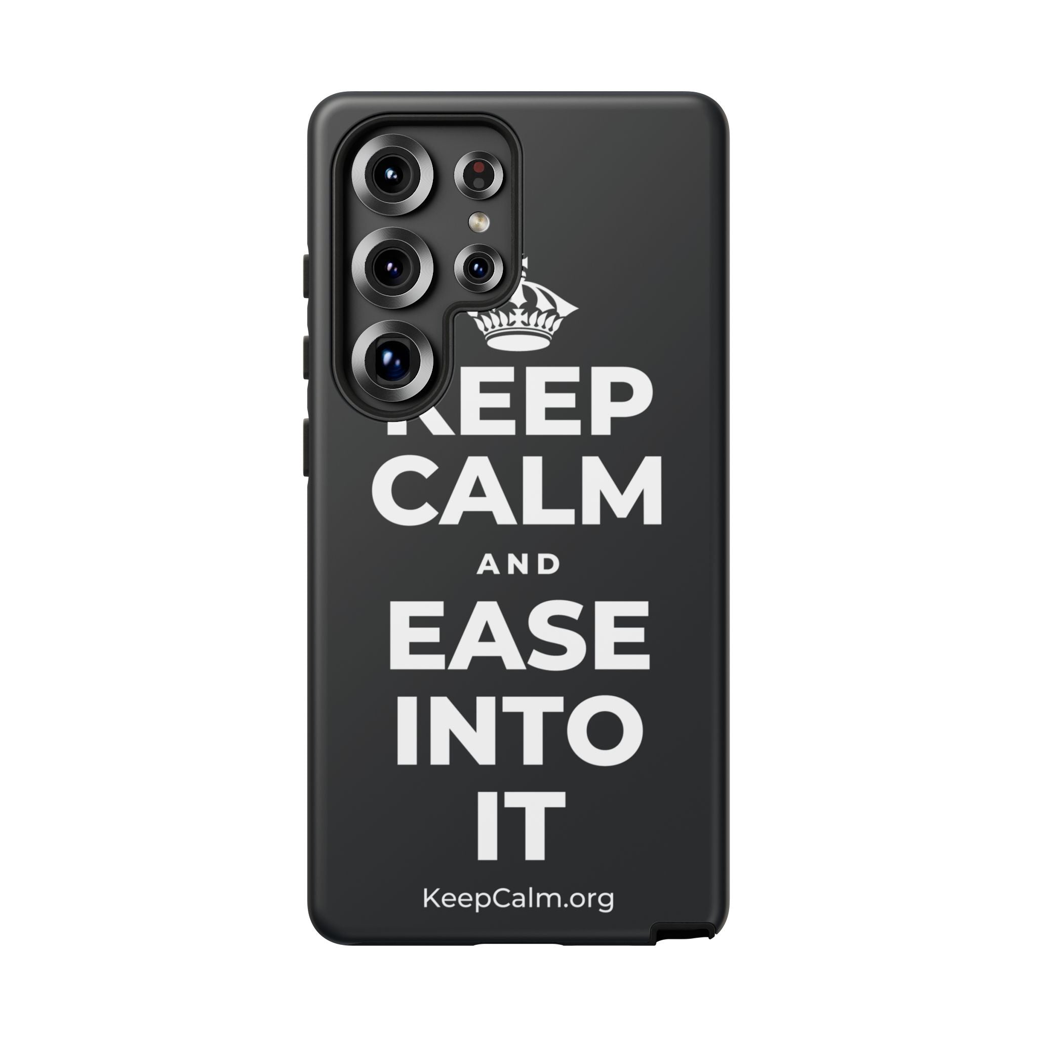 KEEP CALM AND EASE INTO IT Phone Case (Dark)