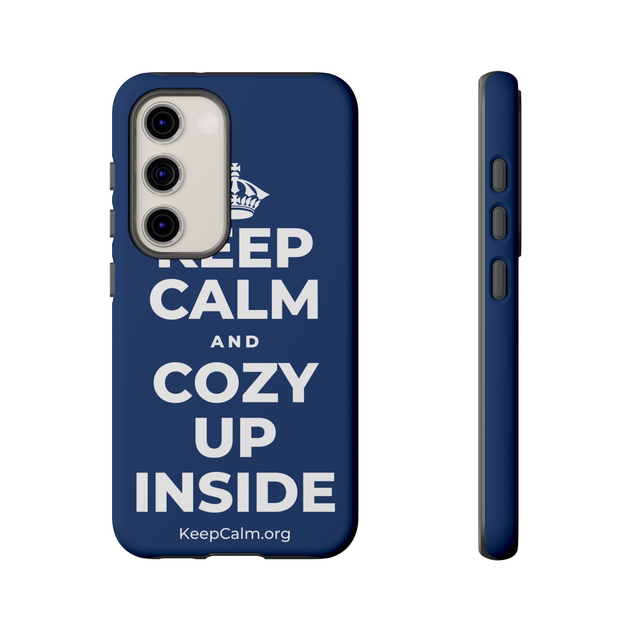 KEEP CALM AND COZY UP INSIDE Phone Case