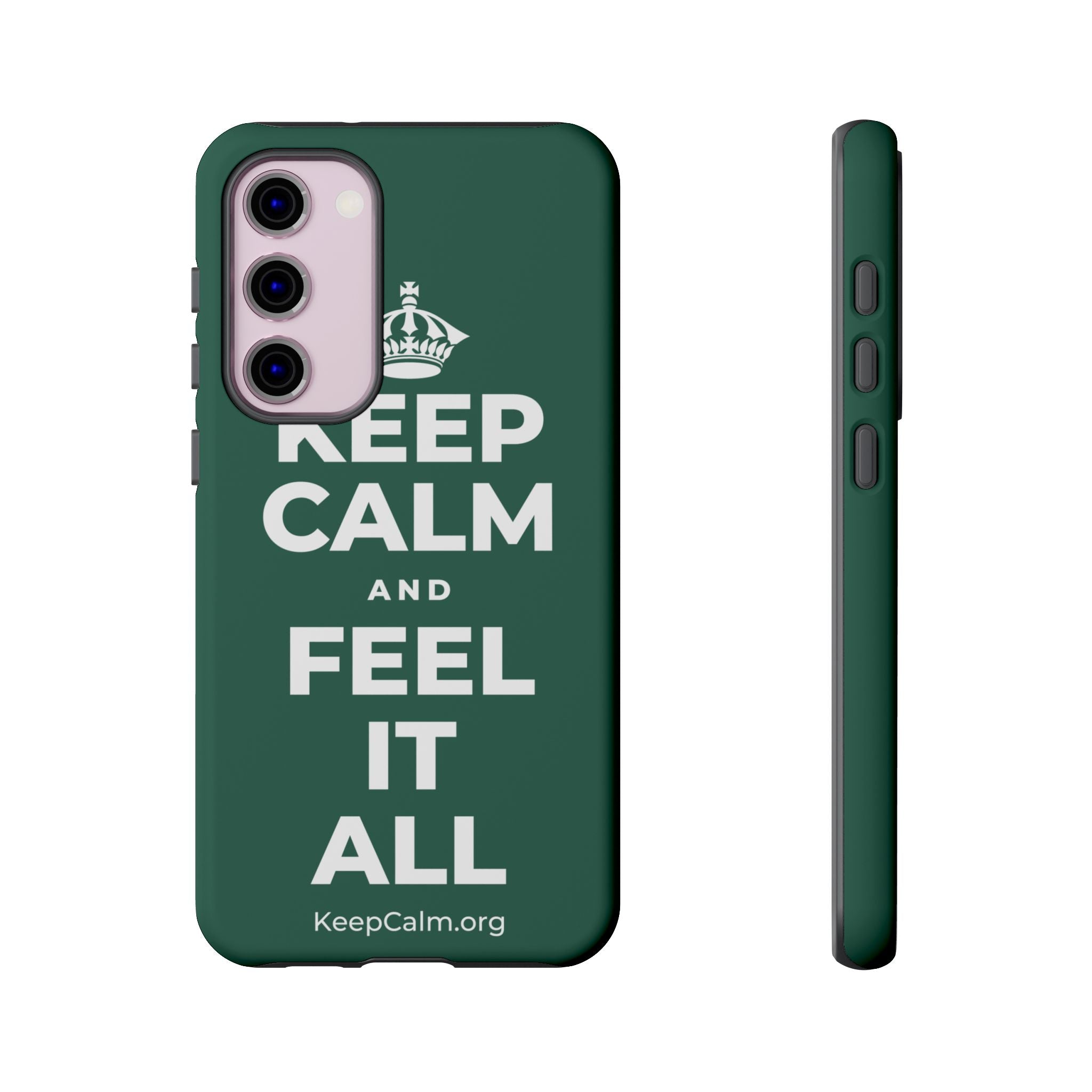 KEEP CALM AND FEEL IT ALL Phone Case