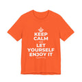 KEEP CALM AND LET YOURSELF ENJOY IT T-Shirt (Baby Blue–Silver)