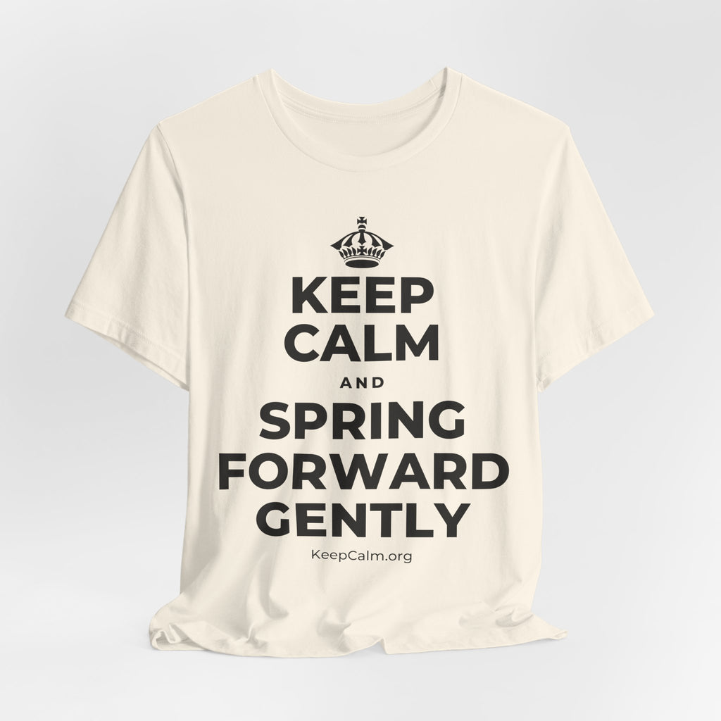 KEEP CALM AND SPRING FORWARD GENTLY T-Shirt (White–Asphalt)