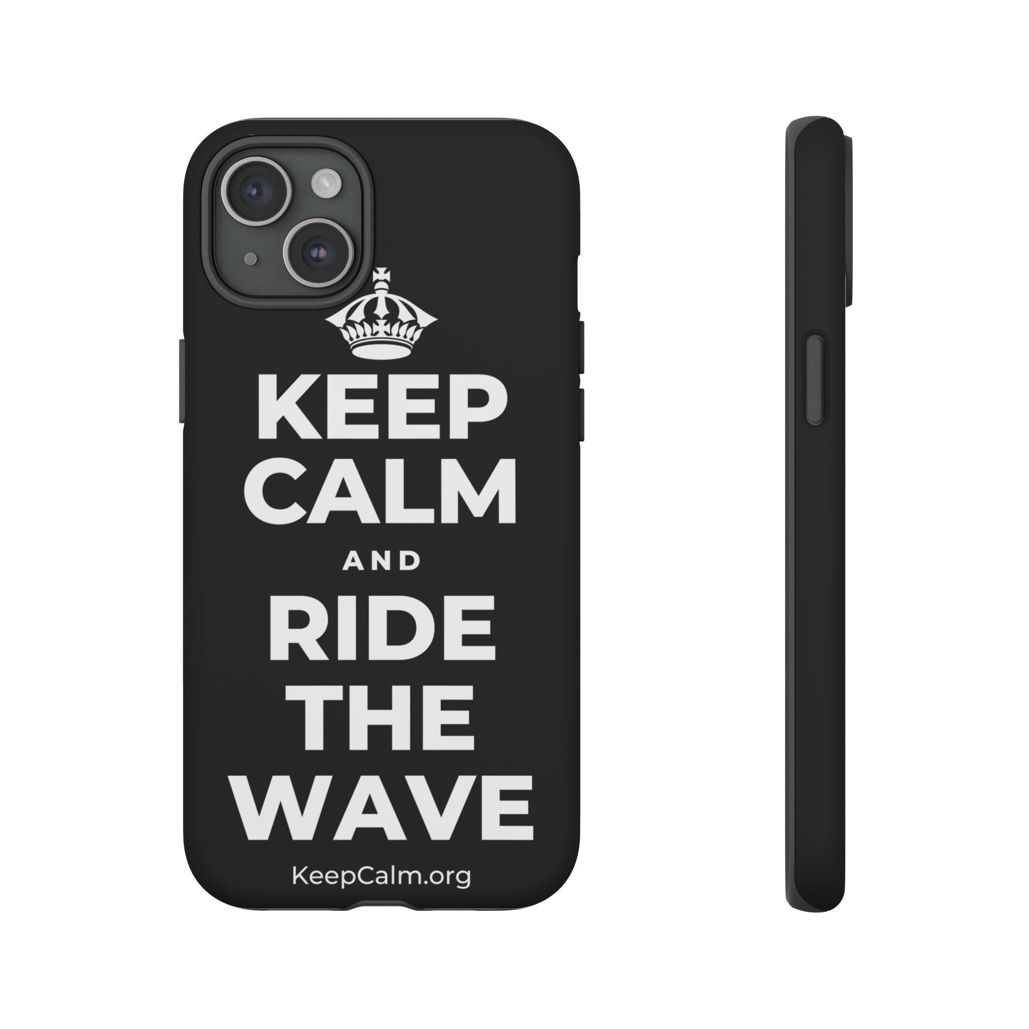 KEEP CALM AND RIDE THE WAVE Phone Case