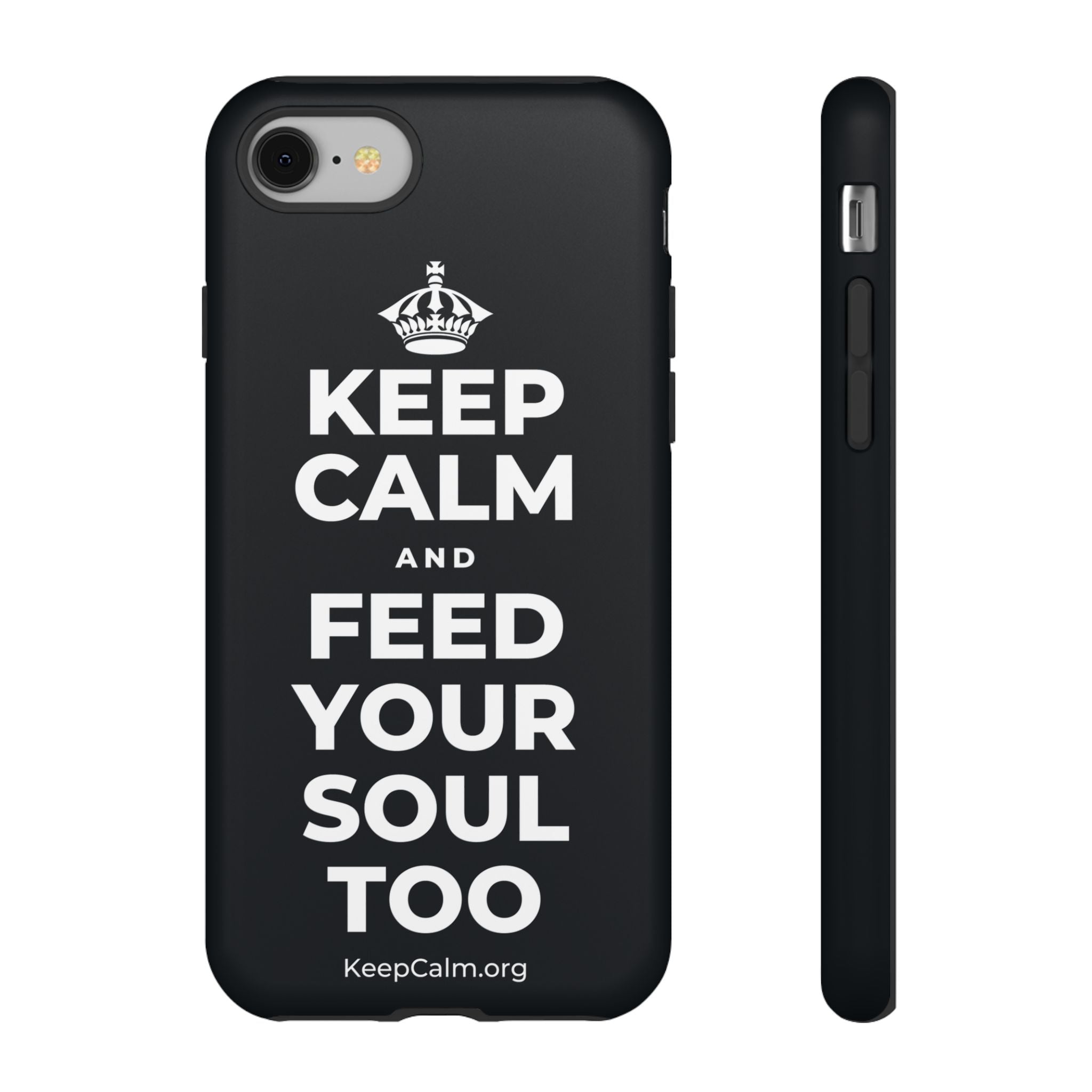 KEEP CALM AND FEED YOUR SOUL TOO Phone Case (Dark)