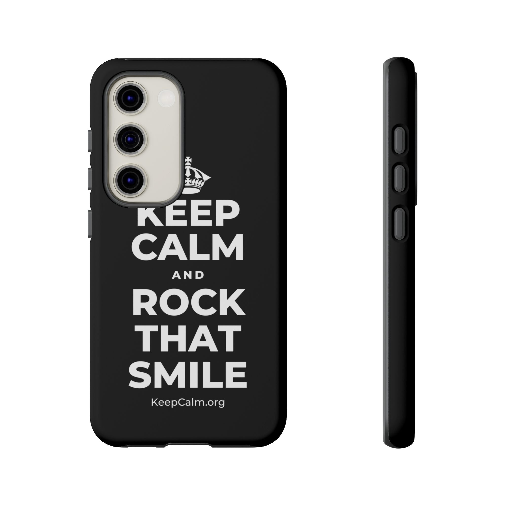 KEEP CALM AND ROCK THAT SMILE Phone Case