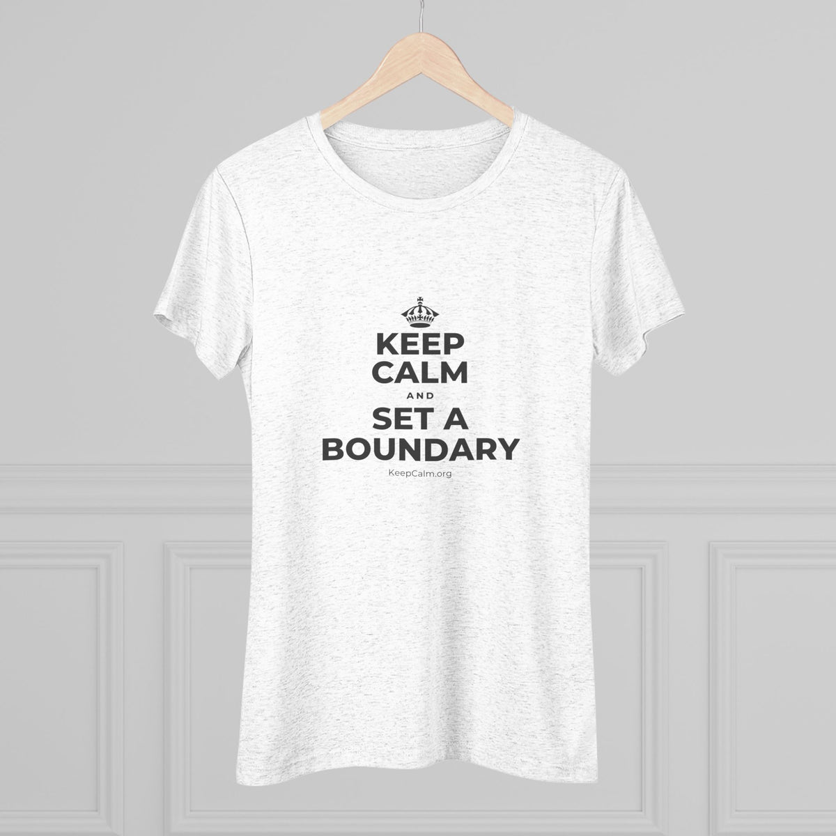 KEEP CALM AND SET A BOUNDARY Women's Tri-Blend Tee
