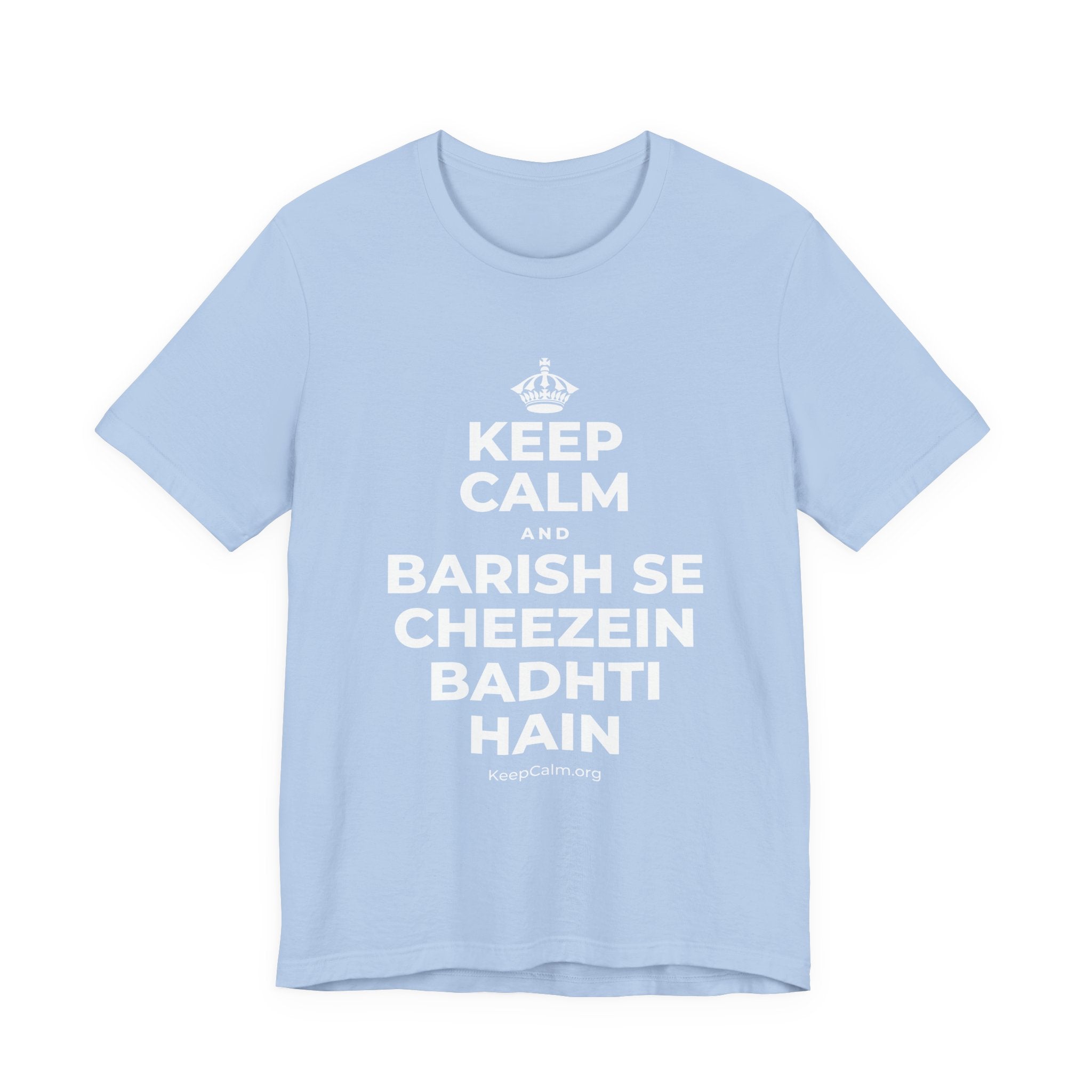 KEEP CALM AND BARISH SE CHEEZEIN BADHTI HAIN T-Shirt (Baby Blue–Silver)