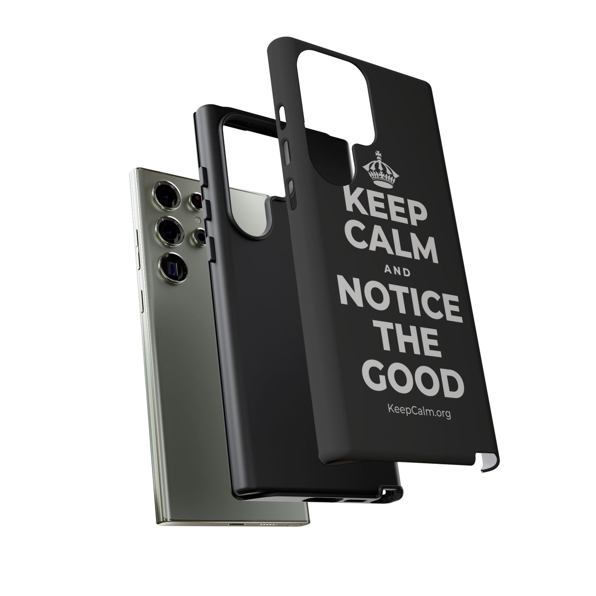 KEEP CALM AND NOTICE THE GOOD Phone Case