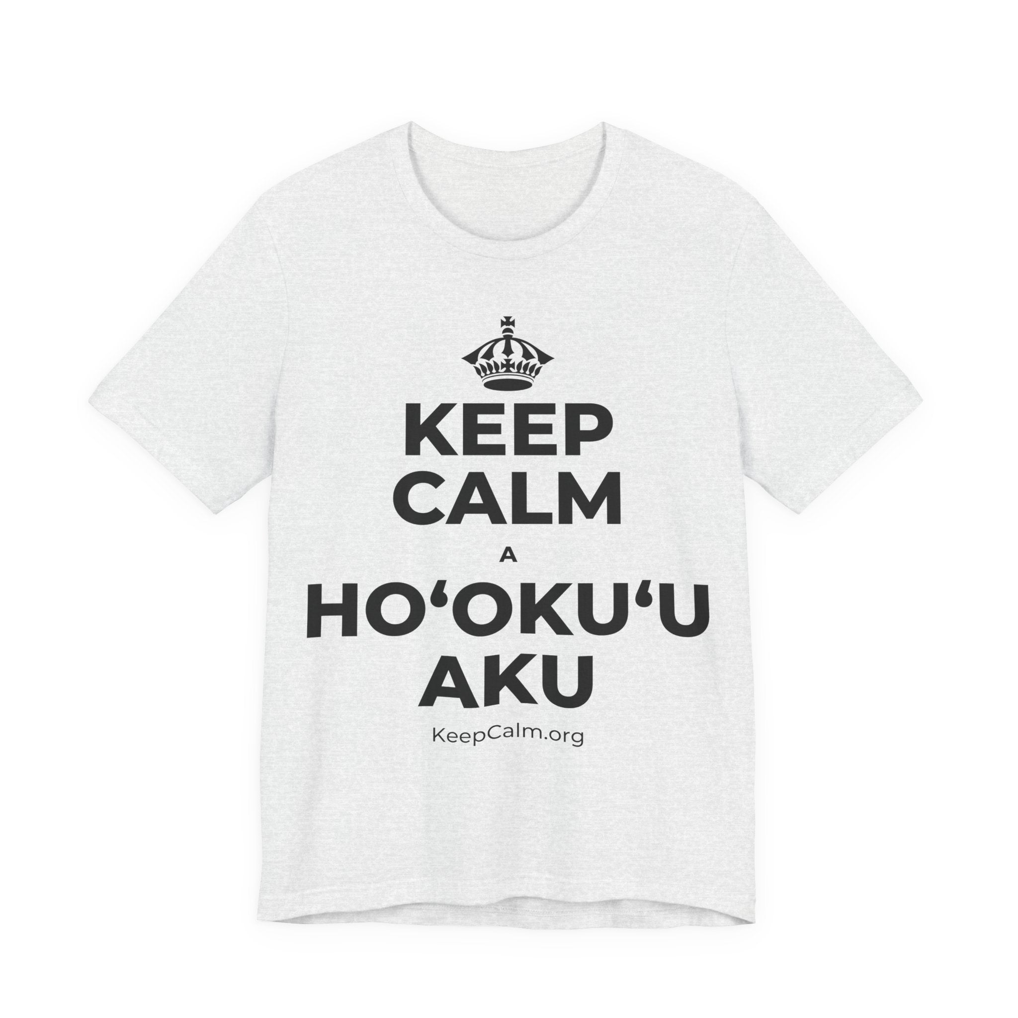 KEEP CALM A HOʻOKUʻU AKU T-Shirt (Soft Cream–Heather Mauve)
