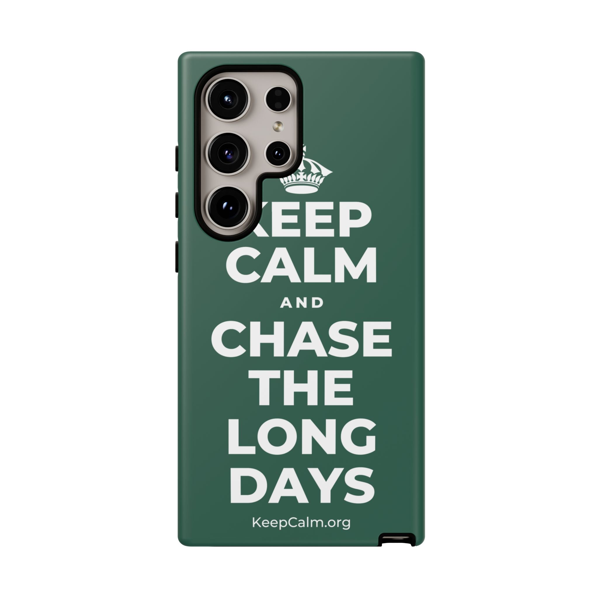 KEEP CALM AND CHASE THE LONG DAYS Phone Case