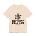 KEEP CALM AND DO WHAT FILLS YOU T-Shirt (Soft Cream–Heather Mauve)