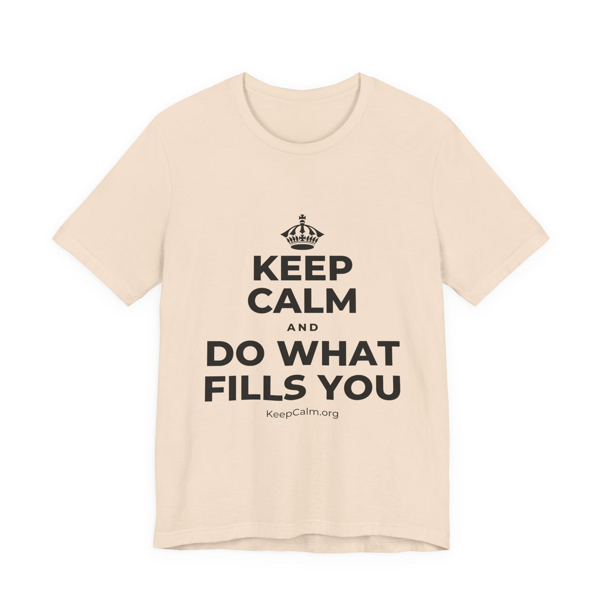 KEEP CALM AND DO WHAT FILLS YOU T-Shirt (Soft Cream–Heather Mauve)