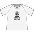 KEEP CALM AND MAKE TODAY GENTLE Women's Raglan Tee