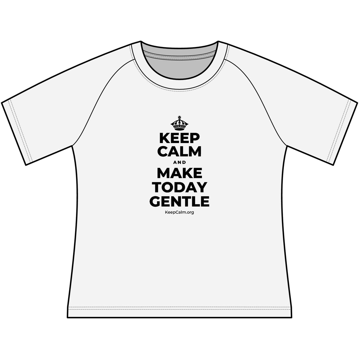 KEEP CALM AND MAKE TODAY GENTLE Women's Raglan Tee