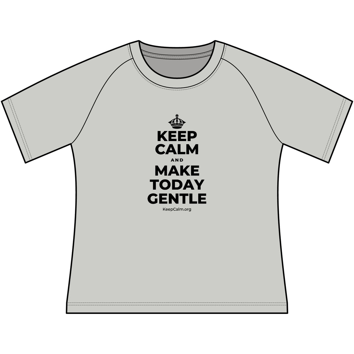 KEEP CALM AND MAKE TODAY GENTLE Women's Raglan Tee