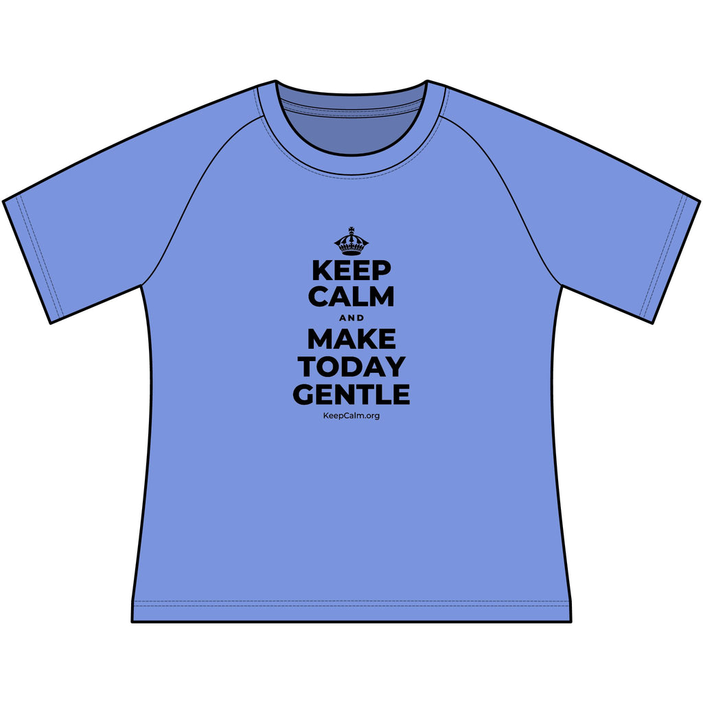 KEEP CALM AND MAKE TODAY GENTLE Women's Raglan Tee