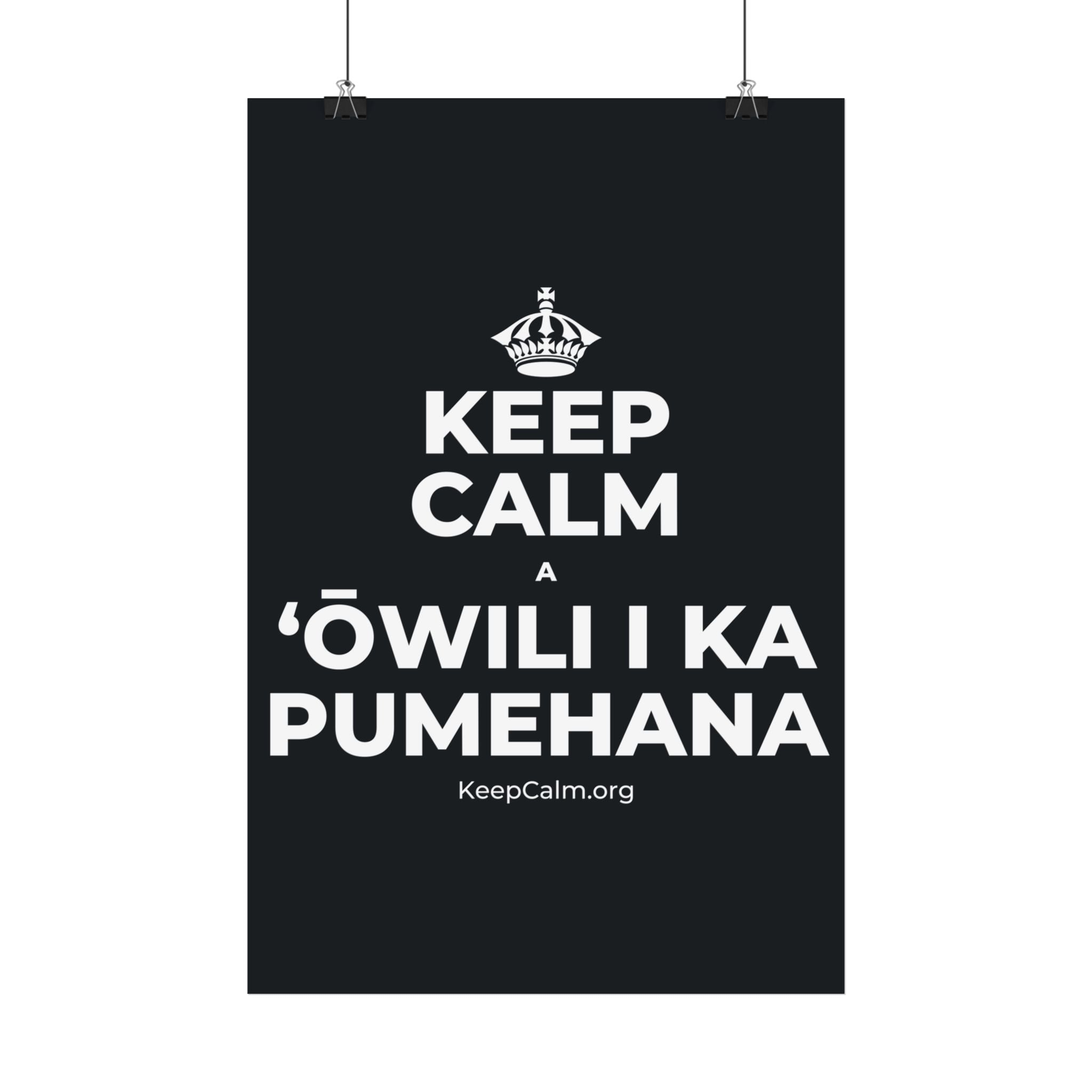 KEEP CALM A ʻŌWILI I KA PUMEHANA Satin Poster (Dark)