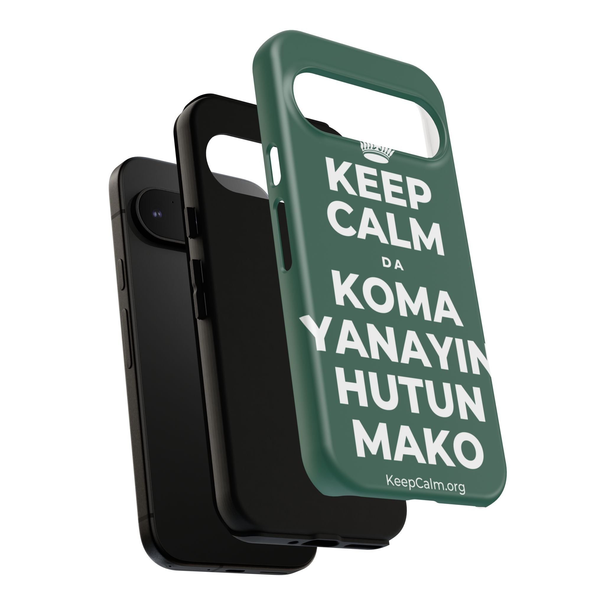 KEEP CALM DA KOMA YANAYIN HUTUN MAKO Phone Case