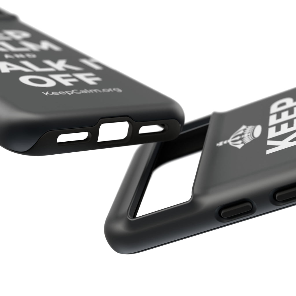 KEEP CALM AND WALK IT OFF Phone Case (Dark)