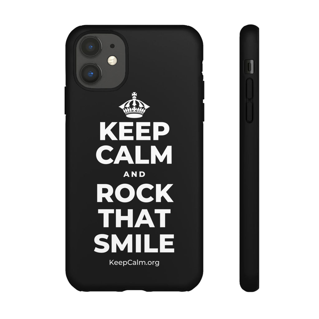 KEEP CALM AND ROCK THAT SMILE Phone Case