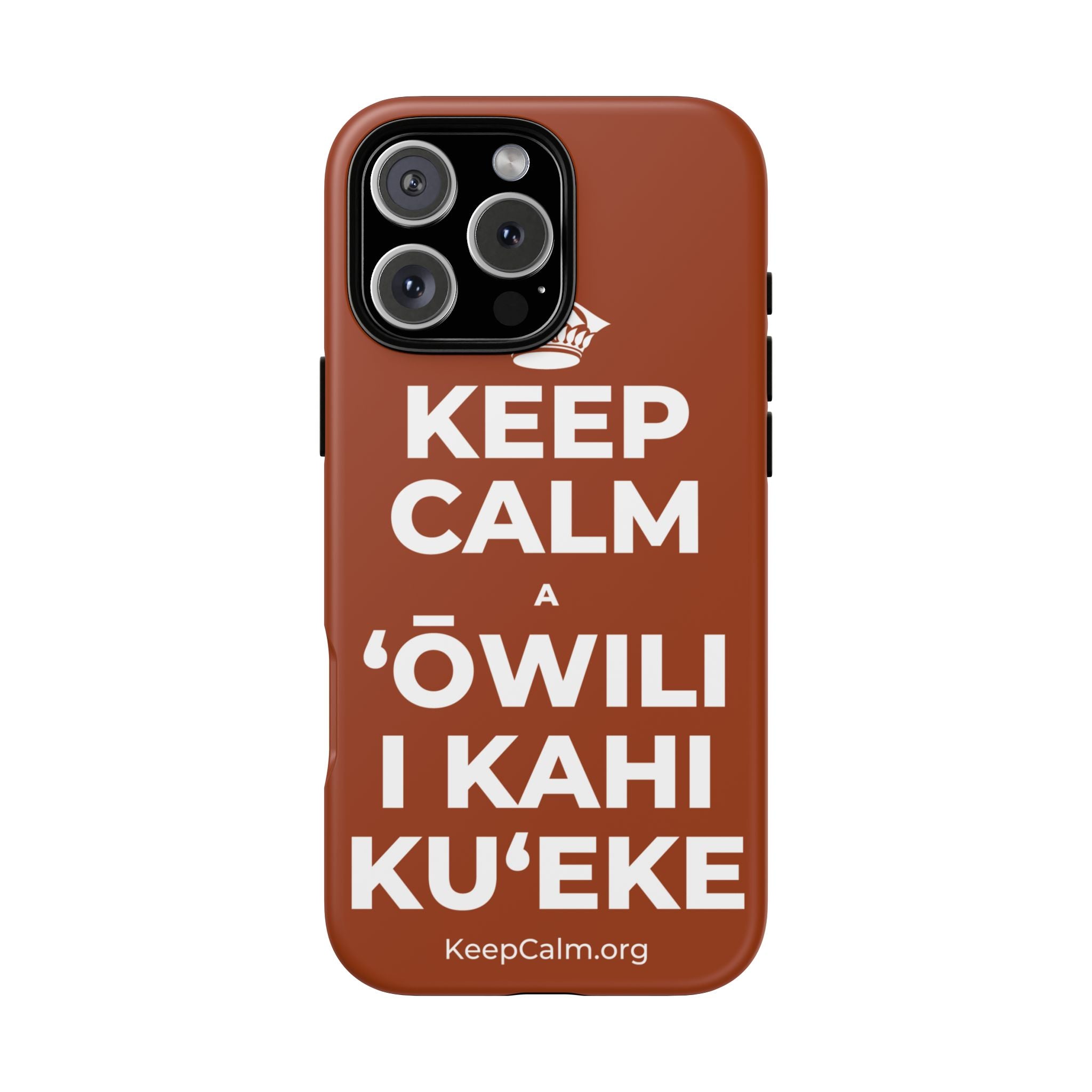 KEEP CALM A ʻŌWILI I KAHI KUʻEKE Phone Case
