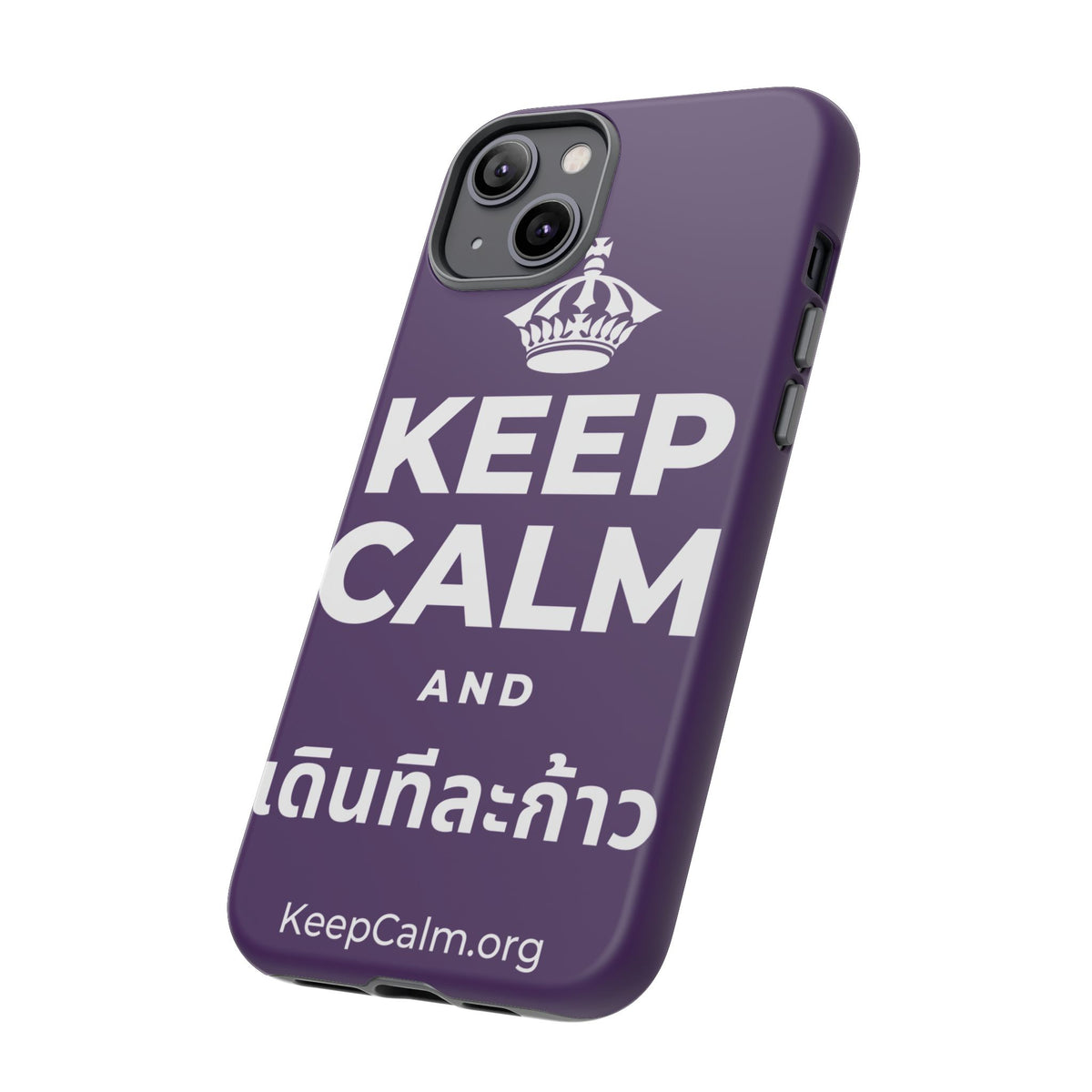 KEEP CALM AND เดินทีละก้าว Phone Case